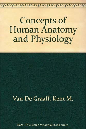 Imagen de archivo de Concepts of Human Anatomy and Physiology a la venta por BookHolders