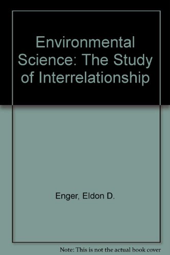 Imagen de archivo de Environmental Science: The Study of Interrelationship a la venta por POQUETTE'S BOOKS