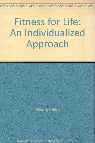 Fitness for Life: An Individualized Approach (9780697100610) by Allsen, Philip E.; Harrison, Joyce M.; Vance, Barbara
