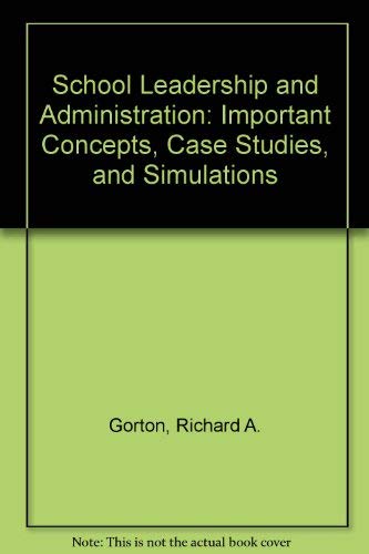 9780697103178: School Leadership and Administration: Important Concepts, Case Studies, and Simulations