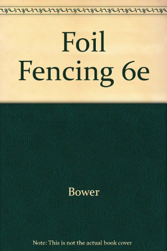 Imagen de archivo de Foil fencing (WCB sports and fitness series) a la venta por Half Price Books Inc.