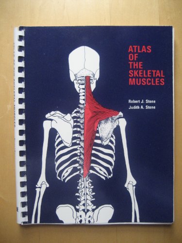 Atlas of the Skeletal Muscles (9780697106186) by Stone, Robert J. & Judith A. Stone