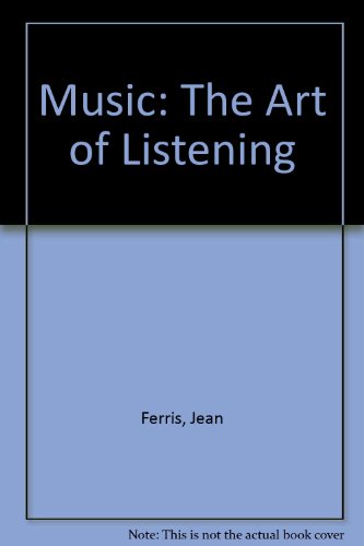 Stock image for Music. the Art of Listening for sale by Ken Jackson