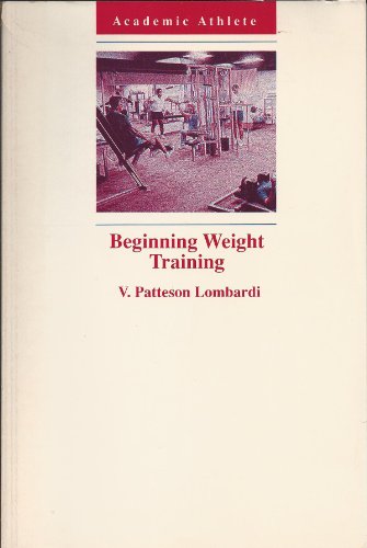 Stock image for Beginning Weight Training for sale by ThriftBooks-Atlanta