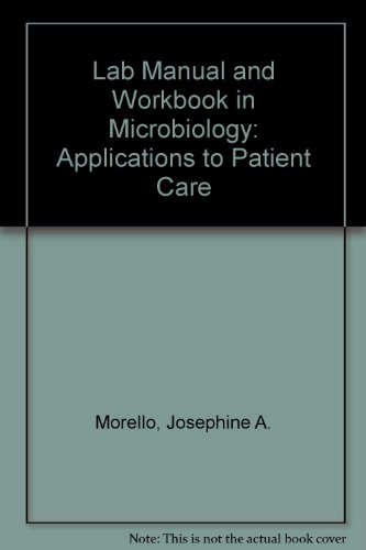 Imagen de archivo de Laboratory Manual and Workbook in Microbiology: Applications in Patient Care, Fourth Edition a la venta por HPB-Red
