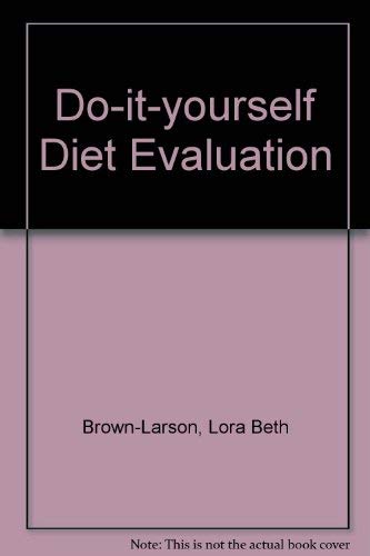 9780697111913: Do It Yourself Diet Evaluation