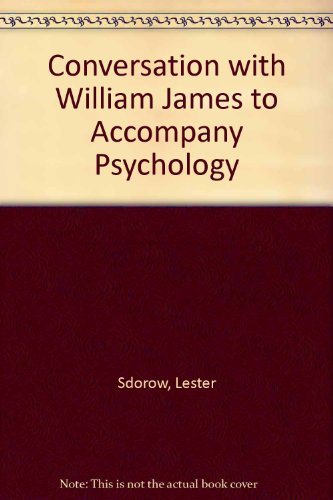 Beispielbild fr Conversation with William James to Accompany "Psychology" zum Verkauf von Books Do Furnish A Room