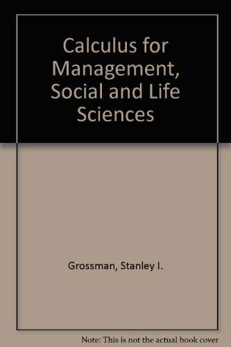 Calculus for management, social, and life sciences (9780697113528) by [???]