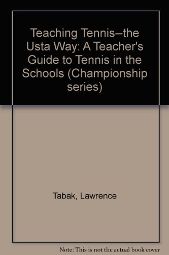 Beispielbild fr Teaching Tennis The USTA Way zum Verkauf von Wonder Book