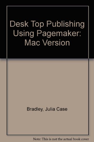 Beispielbild fr DESKTOP PUBLISHING USING PAGEMAKER: MACINTOSH VERSION. zum Verkauf von Cambridge Rare Books