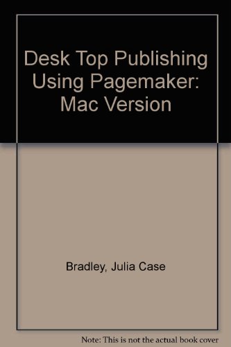 Stock image for DESKTOP PUBLISHING USING PAGEMAKER: MACINTOSH VERSION. for sale by Cambridge Rare Books