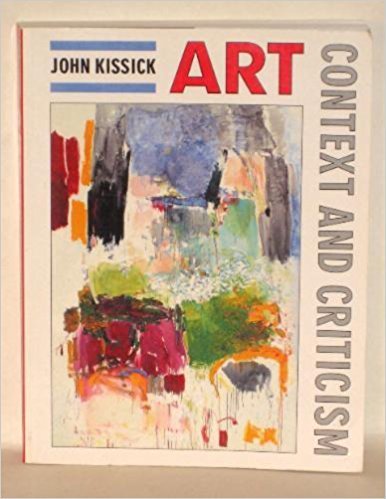 Art Context and Criticism (9780697116505) by Kissick, John & John D. Kissick