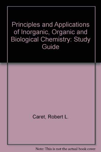 9780697120298: Principles and Applications of Inorganic, Organic and Biological Chemistry (Study Guide)