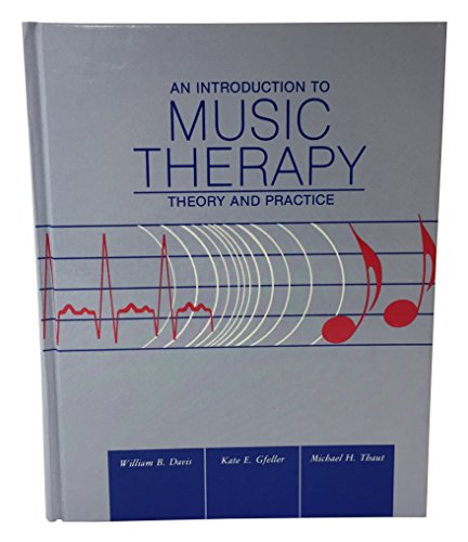 9780697120472: Introduction to Music Therapy: Theory and Practice