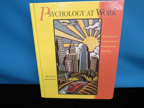 Stock image for Psychology at Work: An Introduction to Industrial and Organizational Psychology for sale by HPB-Red