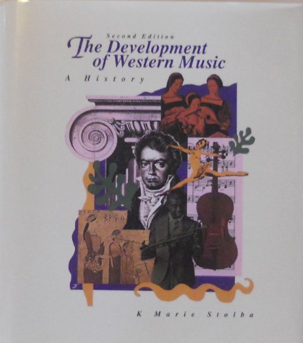 9780697125477: The Development of Western Music: A History