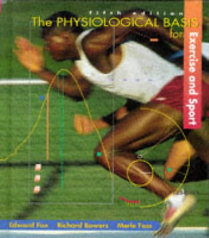 Beispielbild fr The Physiological Basis for Exercise and Sport (Fifth Edition) zum Verkauf von "Pursuit of Happiness" Books