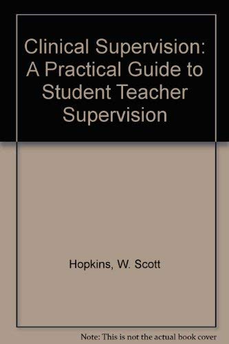 Stock image for Clinical Supervision : A Practical Guide to Student Teacher Supervision for sale by Better World Books