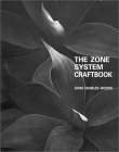 Stock image for The Zone System Craftbook : A Comprehensive Guide to the Zone System of Exposure and Development for sale by Better World Books