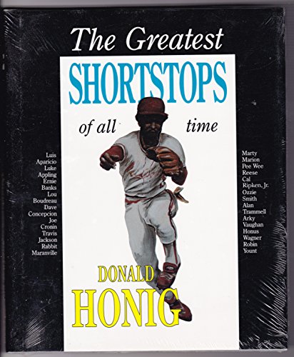 Beispielbild fr The Greatest Shortstops of All Time (The Donald Honig Best Players of All Time Series) zum Verkauf von Wonder Book