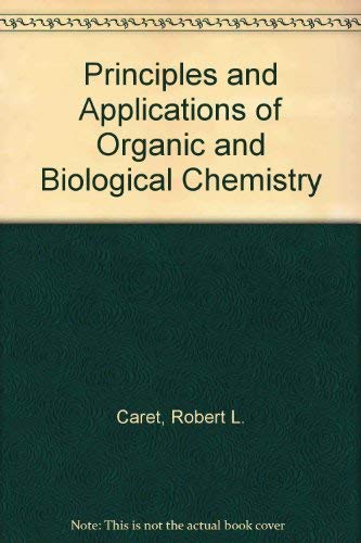 Stock image for Principles and Applications of Organic and Biological Chemistry for sale by Better World Books: West