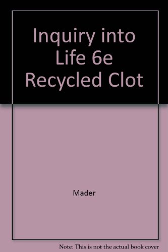 Stock image for Inquiry into Life 6e Recycled Clot for sale by SecondSale