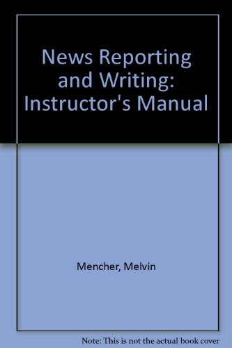 9780697139368: News Reporting and Writing: Instructor's Manual