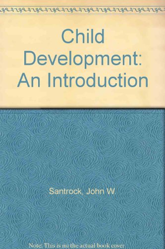 Imagen de archivo de Child Development: An Introduction a la venta por Top Notch Books