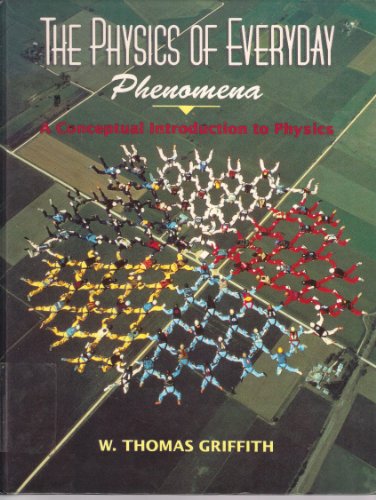 Immagine dell'editore per Physics of Everyday Phenomena: A Conceptual Introduction to Physics venduto da Mispah books