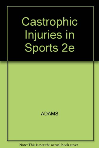 9780697148360: Catastrophic Injuries in Sports: Avoidance Strategies