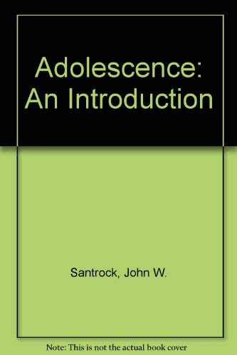 Adolescence: An Introduction (9780697150325) by Santrock, John W.