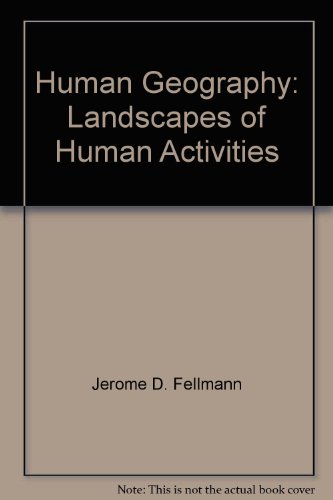Beispielbild fr Human Geography : Landscapes of Human Activities zum Verkauf von Better World Books: West
