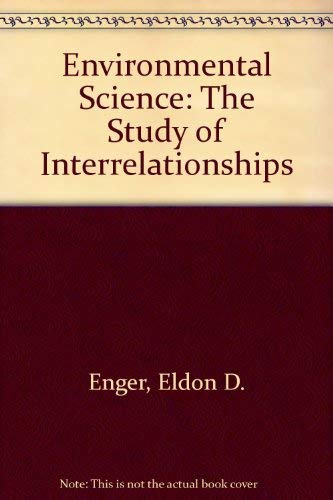 Stock image for Environmental Science: The Study of Interrelationships for sale by WorldofBooks