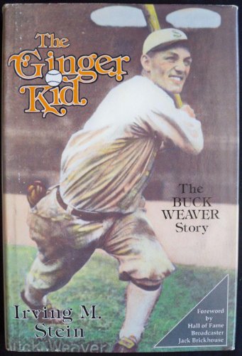 Beispielbild fr The Ginger Kid : The Buck Weaver Story zum Verkauf von Better World Books