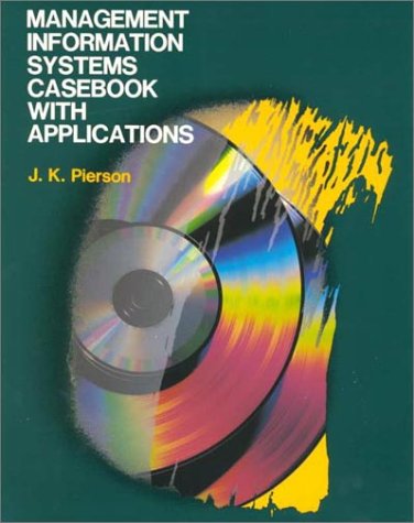 Book/Diskette" 'IBM 5.2/Management Information Systems Casebook With Applications (9780697168450) by Pierson, J. K.; Zwass, Vladimir; Pierson, J.K.