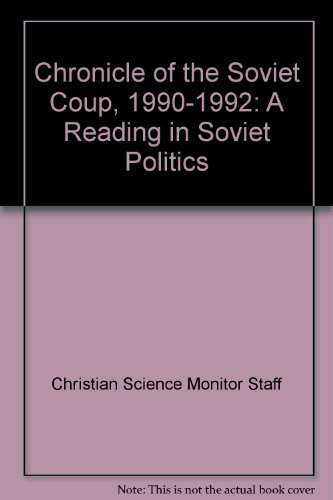 9780697174345: Chronicle of the Soviet Coup, 1990-1992: A Reading in Soviet Politics