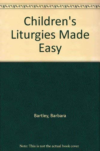 Children's Liturgies Made Easy: Book 2 (9780697175953) by [???]