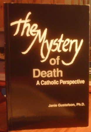 Stock image for The Mystery of Death: A Catholic Perspective for sale by Bookensteins