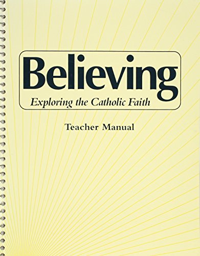 Beispielbild fr Believing: Exploring the Catholic Faith Teacher's Manual zum Verkauf von Textbook Pro