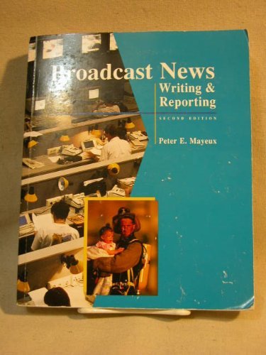 Imagen de archivo de Broadcast News: Writing and Reporting a la venta por HPB-Red