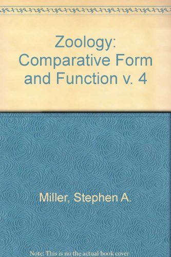 Zoology: Comparative Form and Function v. 4 (9780697204868) by Stephen A. Miller