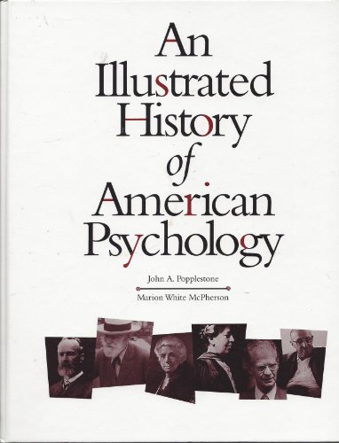 Imagen de archivo de An Illustrated History of American Psychology a la venta por Stony Hill Books