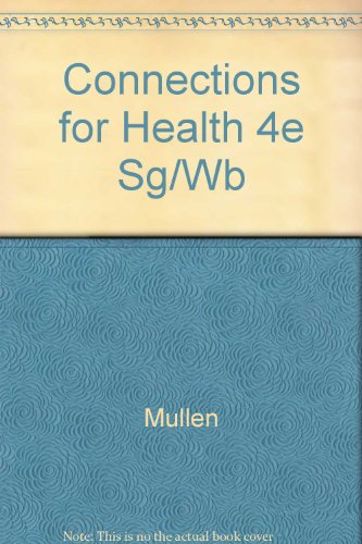 Student Workbook to accompany Connections For Health (9780697215680) by Mullen, Kathleen D.; Mullen Conley, Kathleen; Horne, Deborah