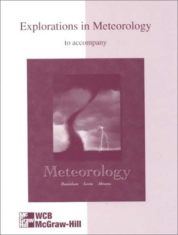 Explorations in Meteorology 1st Edition Workbook (9780697217158) by Accu-Weather; Levin, James