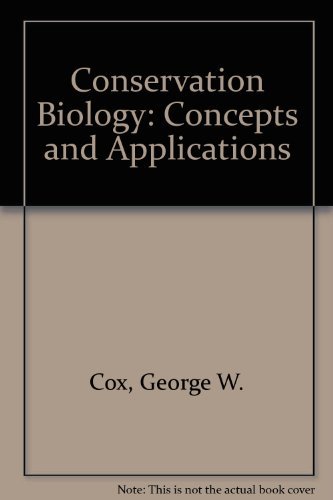 Conservation Biology: Concepts and Applications (9780697218148) by Cox, George W