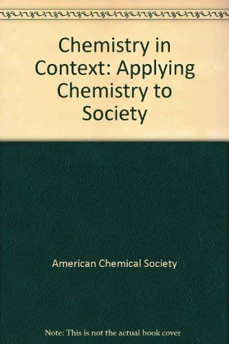 Beispielbild fr Chemistry in context: Applying chemistry to society zum Verkauf von Wonder Book