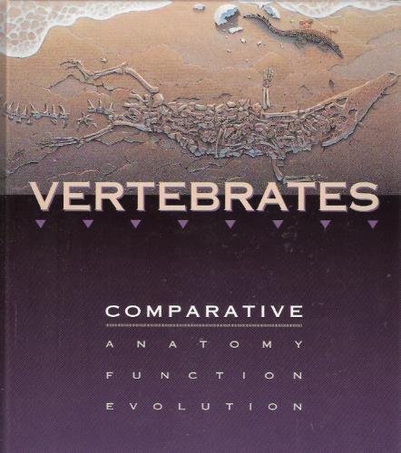 Stock image for Vertebrates: Comparative Anatomy, Function, Evolution for sale by HPB-Red