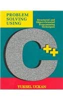Immagine dell'editore per Problem Solving Using C++: Structured and Object-Oriented Programming Techniques venduto da dsmbooks