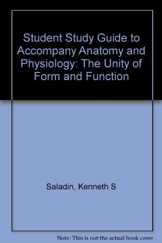 Student Study Guide To Accompany Human Anatomy And Physiology (9780697230966) by Saladin, Kenneth S.