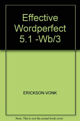 Stock image for Effective WordPerfect 5.1 for sale by a2zbooks
